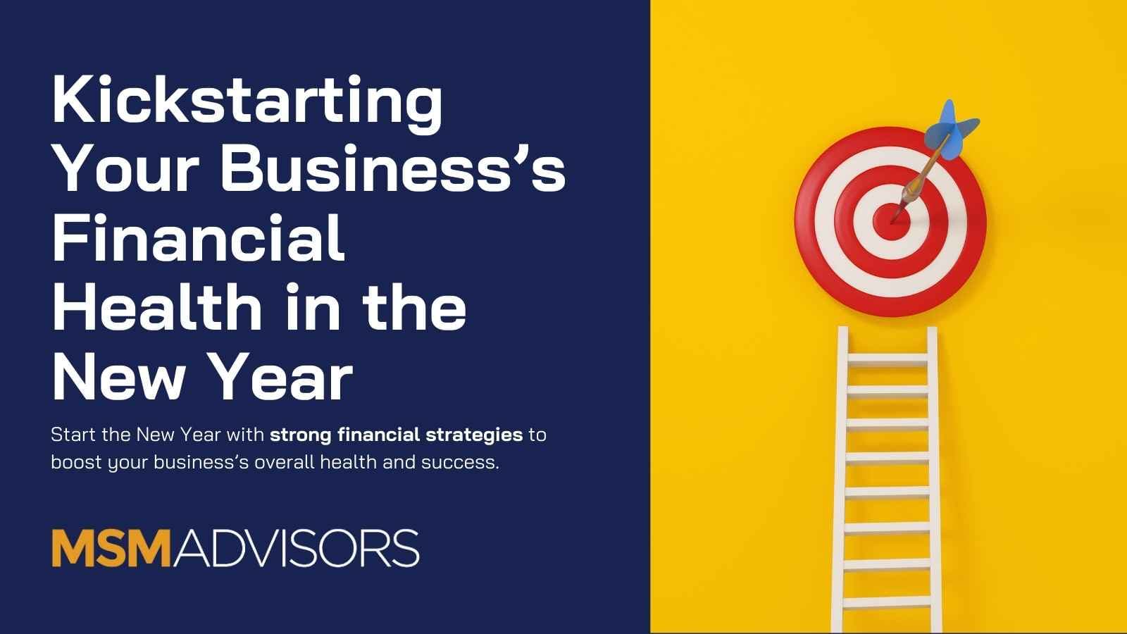 Kickstarting Your Business’s Financial Health in the New Year