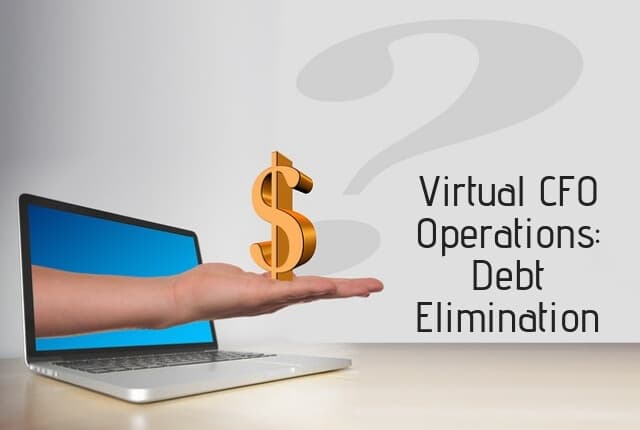 Virtual CFO Operations: Debt Elimination